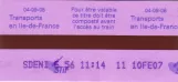 Adult ticket for Régie Autonome des Transports Parisiens (RATP), the back St Denis Voyageur Paris (2007)