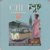 Beer mat: San Francisco tourist line F-Market & Wharves with railcar 228  Cruise via boat tram (2023)