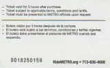 Hour ticket for Metropolitan Transit Authority of Harris County (METROrail), the back (2018)