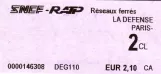 Single ticket for Régie Autonome des Transports Parisiens (RATP), the front La Defense Paris (2007)