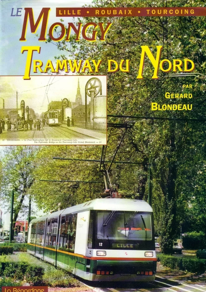 Book: Lille tram line T with low-floor articulated tram 12 near Romarin (1995)