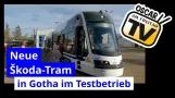 Neue Škoda-Tram in Gotha im Test