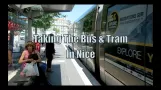 Taking The Bus & Tram In Nice